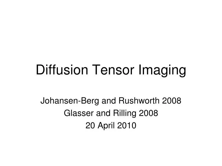 diffusion tensor imaging