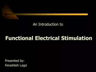 An Introduction to Functional Electrical Stimulation