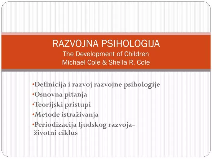 razvojna psihologija the development of children michael cole sheila r cole