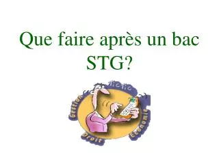 Que faire après un bac STG?