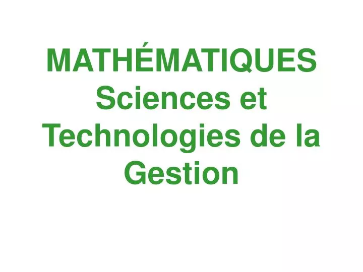 math matiques sciences et technologies de la gestion
