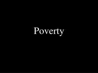 Poverty