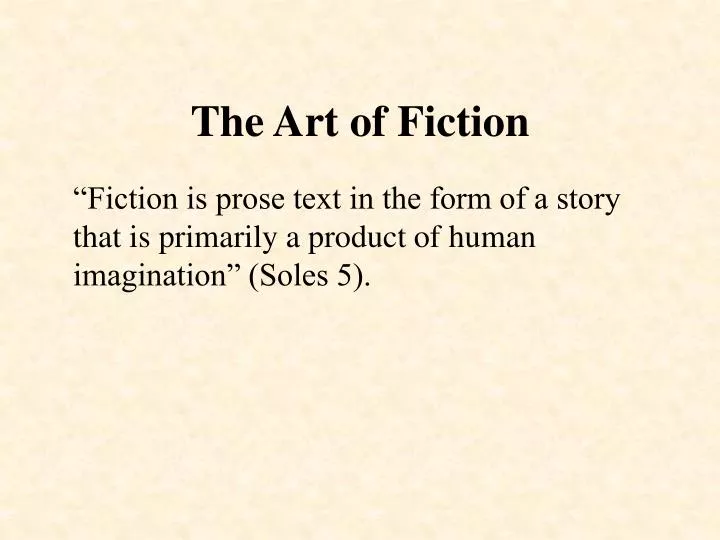 the art of fiction