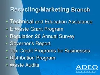 Recycling/Marketing Branch