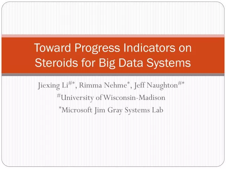 toward progress indicators on steroids for big data systems