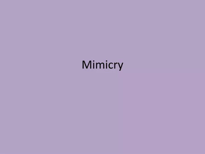 mimicry