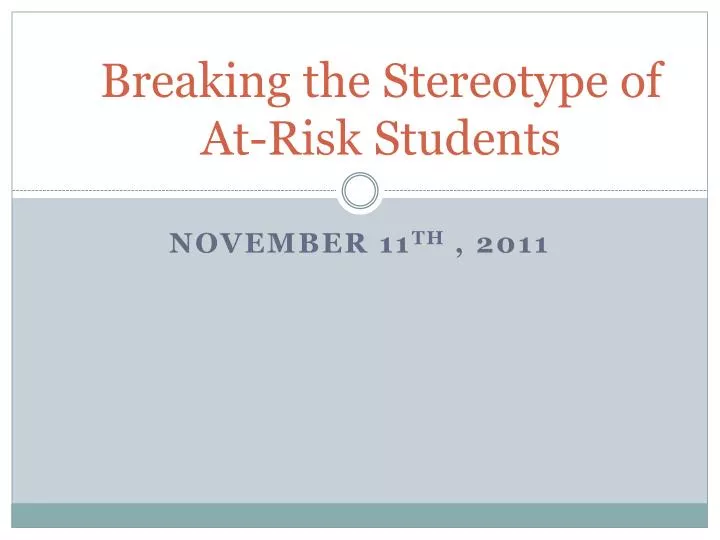 breaking the stereotype of at risk students