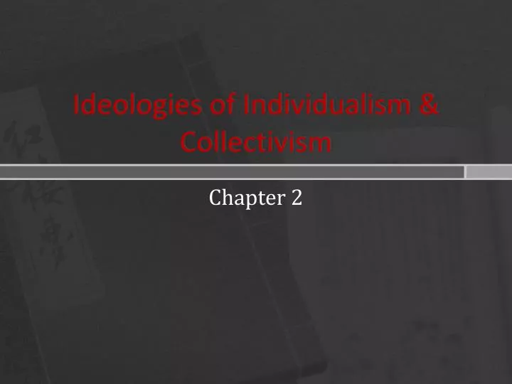ideologies of individualism collectivism