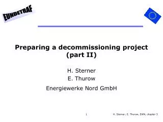 Preparing a decommissioning project (part II)