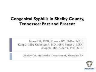Congenital Syphilis in Shelby County, Tennessee: Past and Present