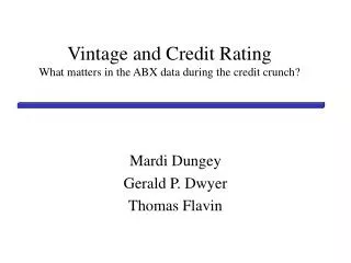 Vintage and Credit Rating What matters in the ABX data during the credit crunch?