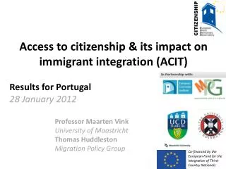 Access to citizenship &amp; its impact on immigrant integration (ACIT) Results for Portugal