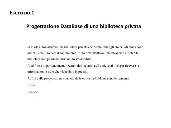 esercizio 1 progettazione database di una biblioteca privata