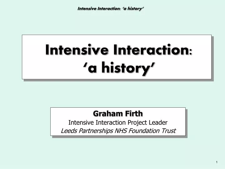 intensive interaction a history