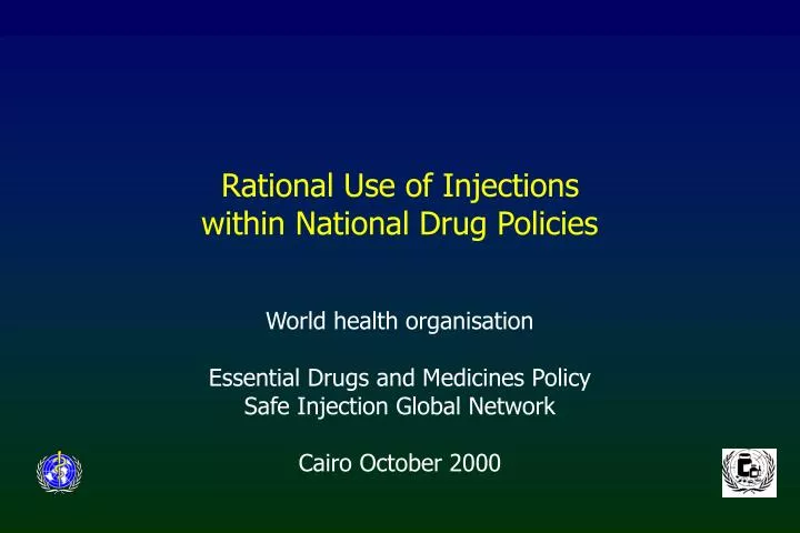 rational use of injections within national drug policies