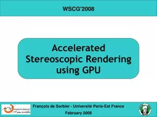 Accelerated Stereoscopic Rendering using GPU