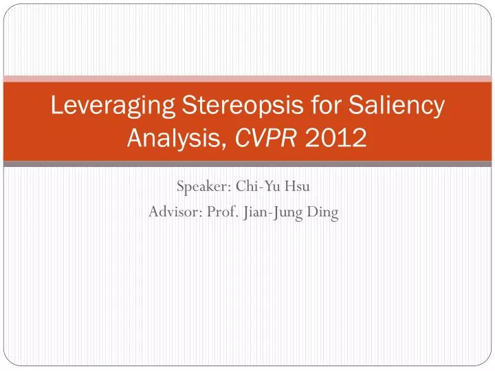 leveraging stereopsis for saliency analysis cvpr 2012
