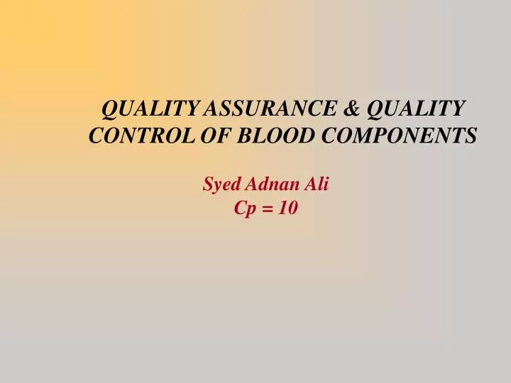 quality assurance quality control of blood components