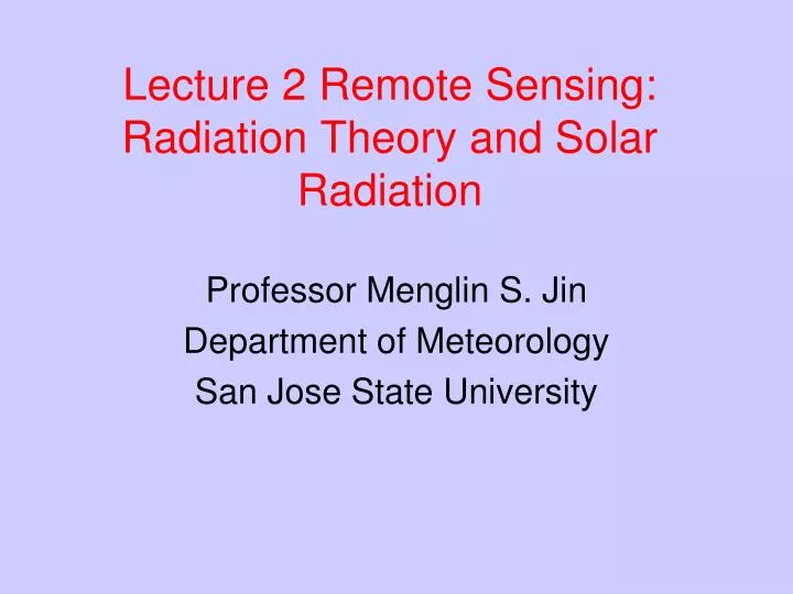 lecture 2 remote sensing radiation theory and solar radiation