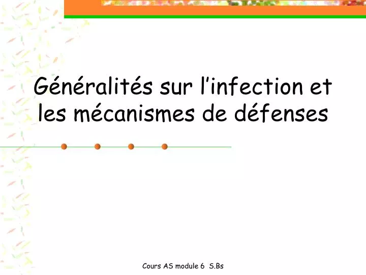 g n ralit s sur l infection et les m canismes de d fenses