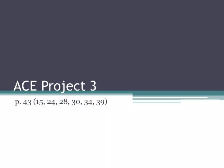 ace project 3