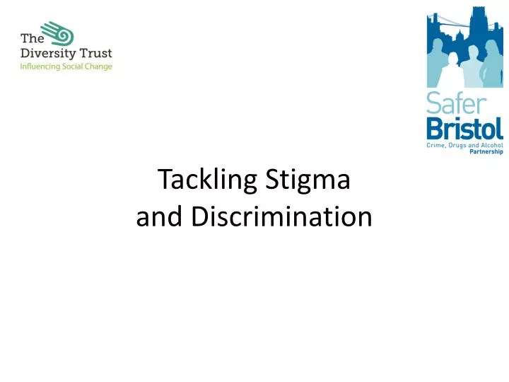 tackling stigma and discrimination