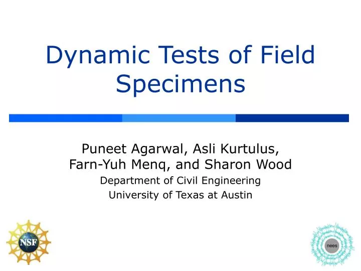 dynamic tests of field specimens