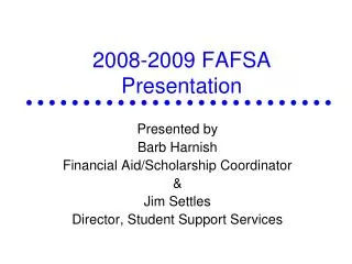 2008-2009 FAFSA Presentation