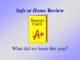 Safe at Home Review