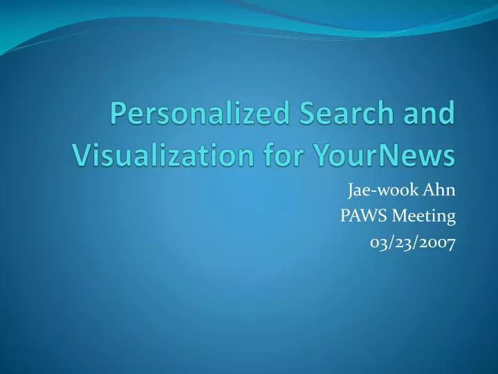 personalized search and visualization for yournews