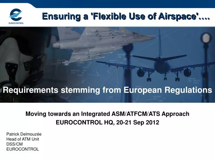 ensuring a flexible use of airspace