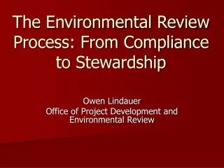 The Environmental Review Process: From Compliance to Stewardship