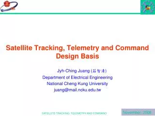Satellite Tracking, Telemetry and Command Design Basis