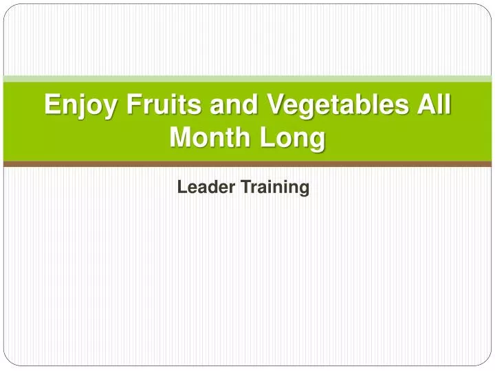 enjoy fruits and vegetables all month long