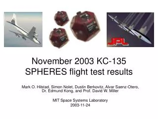 November 2003 KC-135 SPHERES flight test results