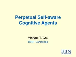 Perpetual Self-aware Cognitive Agents