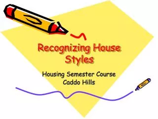 Recognizing House Styles