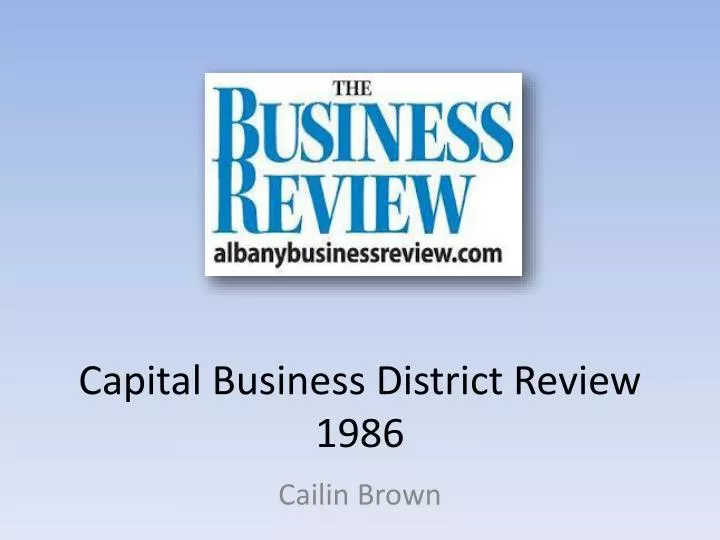 capital business district review 1986