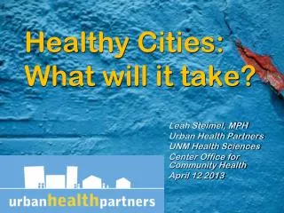 Healthy Cities: What will it take?