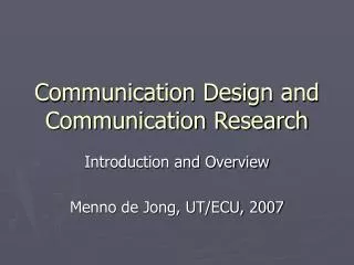 Communication Design and Communication Research