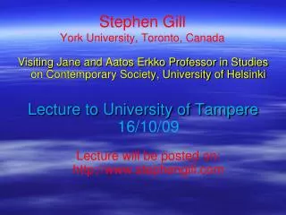 Stephen Gill York University, Toronto, Canada