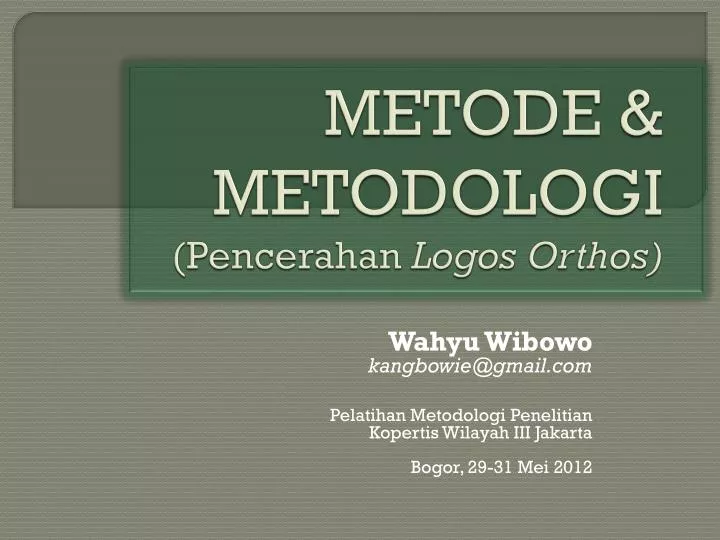 metode metodologi pencerahan logos orthos
