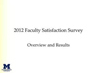 2012 Faculty Satisfaction Survey