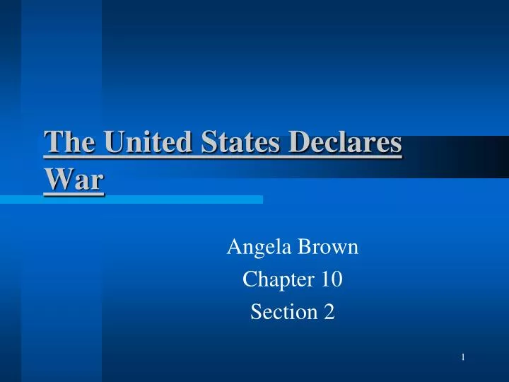 the united states declares war