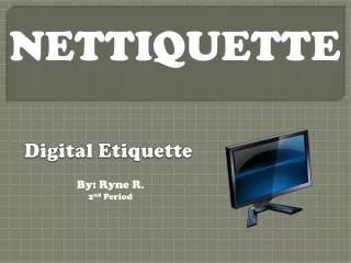 Digital Etiquette