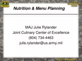 MAJ Julie Rylander Joint Culinary Center of Excellence (804) 734-4463