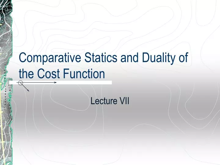 comparative statics and duality of the cost function