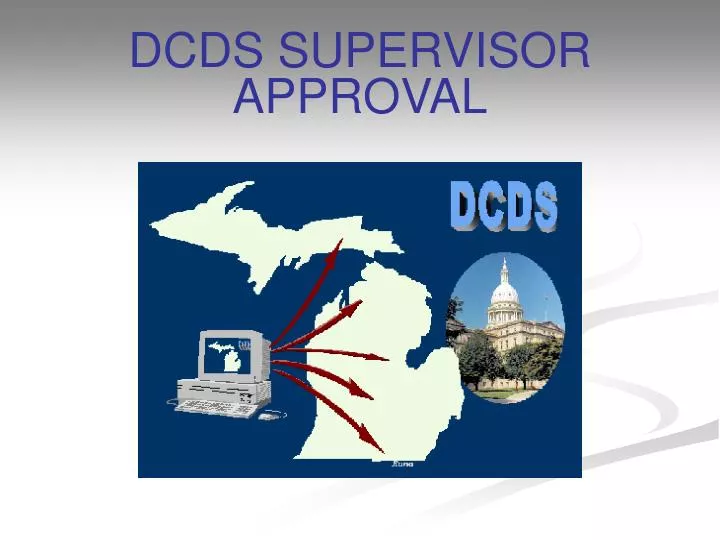 dcds supervisor approval