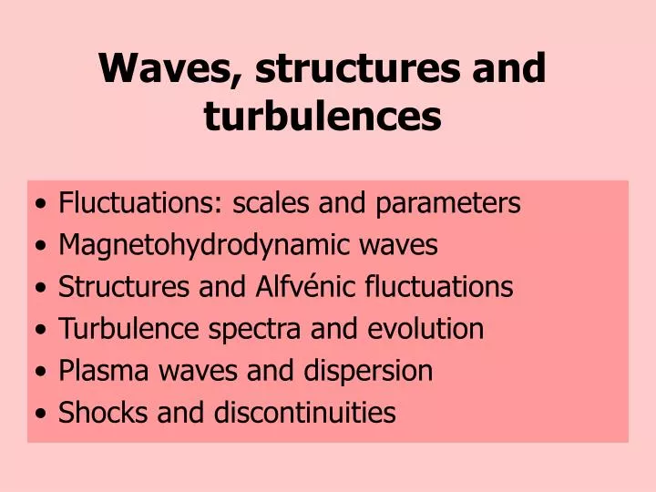 waves structures and turbulences