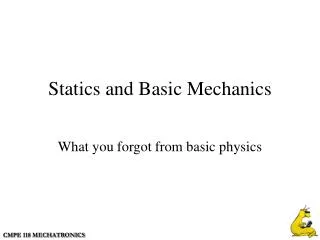 Statics and Basic Mechanics